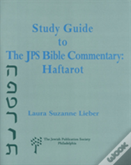 Study Guide To The Jps Bible Commentary: Haftarot