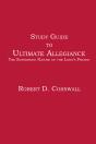 Study Guide To Ultimate Allegiance - Preview