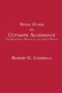 Study Guide To Ultimate Allegiance: The - Preview