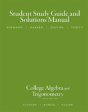 Study Guide With Student Solutions Manual For Aufmann/Barker/Nation S College Algebra And Trigonometry, 6th - Preview