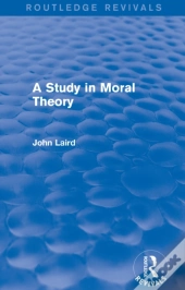 Study In Moral Theory (Routledge Revivals)