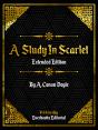 Study In Scarlet (Extended Edition) - By A. Conan Doyle - Preview