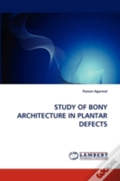 Capa do artigo Study Of Bony Architecture In Plantar Defects