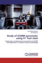 Study Of Ecmm Parameter Using S1 Tool Steel - Preview