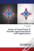 Study Of Fixed Points & Iterative Approximations With Applications