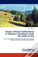 Study Of Rural Settlements In Western Himalayas With The Help Of Gis