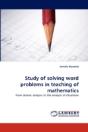 Study Of Solving Word Problems In Teaching Of Mathematics - Preview