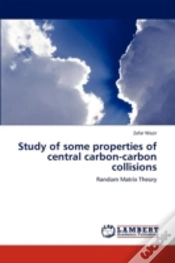 Capa do artigo Study Of Some Properties Of Central Carbon-Carbon Collisions
