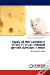 Study Of The Genotoxic Effect Of Drugs Induced Genetic Damage In Mice