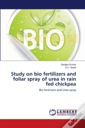 Capa do artigo Study On Bio Fertilizers And Foliar Spray Of Urea In Rain Fed Chickpea