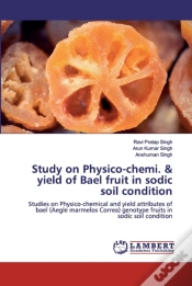 Capa do artigo Study On Physico-Chemi. & Yield Of Bael Fruit In Sodic Soil Condition