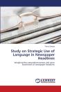 Study On Strategic Use Of Language In Newspaper Headlines - Preview