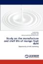 Study On The Manufacture And Shelf Life Of Mango Fruit Dahi - Preview