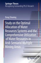 Study On The Optimal Allocation Of Water Resources Systems And The Comprehensive Utilization Of Water Resources In Arid-Semiarid Multiple Mining Areas