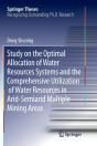 Study On The Optimal Allocation Of Water Resources Systems And The Comprehensive Utilization Of Water Resources In Arid-Semiarid Multiple Mining Areas - Preview