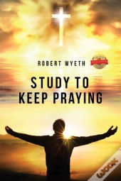 Study To Keep Praying