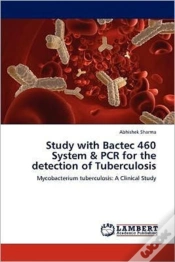 Capa do artigo Study With Bactec 460 System & Pcr For The Detection Of Tuberculosis