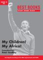 Study Work Guide: My Children! My Africa! Grade 12 First Additional Language - Preview