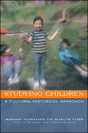 Studying Children: A Cultural-Historical Approach - Preview