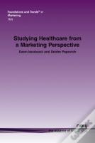 Studying Healthcare From A Marketing Perspective