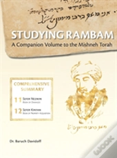 Studying Rambam. A Companion Volume To The Mishneh Torah.