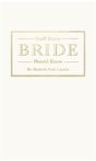 Stuff Every Bride Should Know - Preview