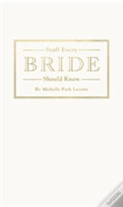 Capa do artigo Stuff Every Bride Should Know