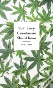 Stuff Every Cannabisseur Should Know
