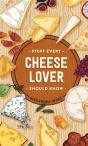 Stuff Every Cheese Lover Should Know - Preview