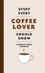 Stuff Every Coffee Lover Should Know - Preview