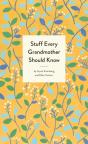 Stuff Every Grandmother Should Know - Preview