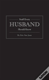 Stuff Every Husband Should Know