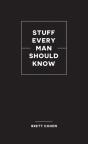 Stuff Every Man Should Know - Preview