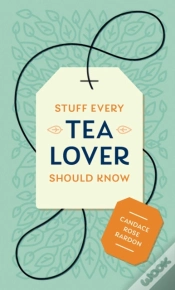 Capa do artigo Stuff Every Tea Lover Should Know