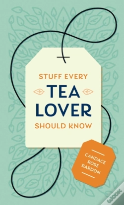Capa do artigo Stuff Every Tea Lover Should Know