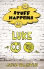 Stuff Happens: Luke - Preview