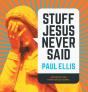 Stuff Jesus Never Said - Preview