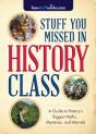Stuff You Missed In History Class - Preview