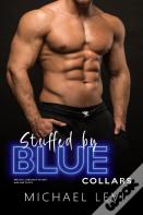 Stuffed By Blue Collars