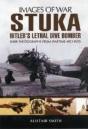 Stuka: Hitler'S Lethal Dive Bomber (Images Of War Series) - Preview