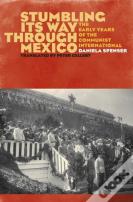 Stumbling Its Way Through Mexico