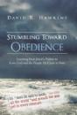 Stumbling Toward Obedience - Preview