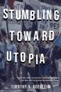 Stumbling Toward Utopia - Preview