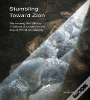 Stumbling Toward Zion