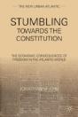 Stumbling Towards The Constitution - Preview