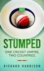 Stumped: One Cricket Umpire, Two Countries - Preview