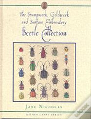 Stumpwork, Goldwork & Surface Embroidery Beetle Collection
