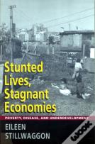 Stunted Lives, Stagnant Economies