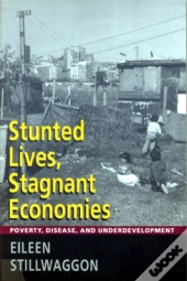 Stunted Lives, Stagnant Economies