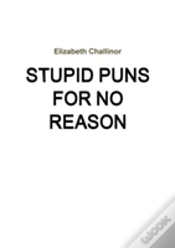 Capa do artigo Stupid Puns For No Reason